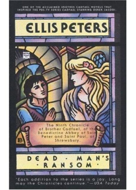 Dead mans ransom: the ninth chronicle of brother cadfael