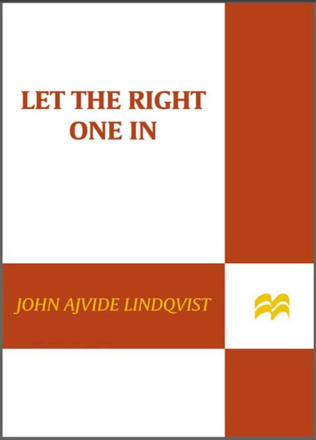 Let the Right One In: A Novel