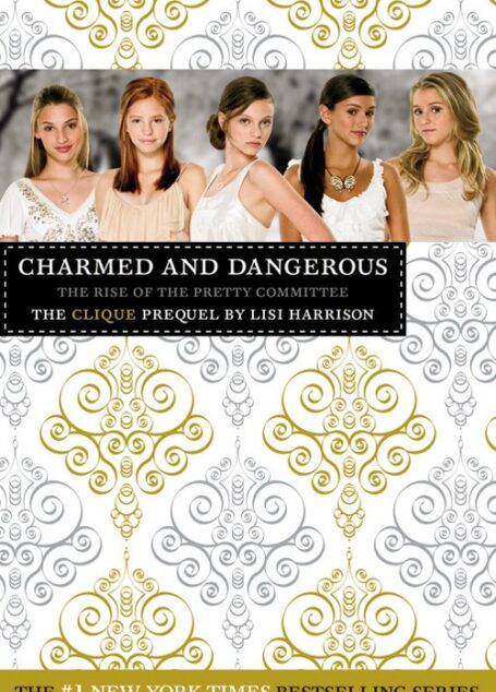 The Clique: Charmed and Dangerous: The Clique Prequel