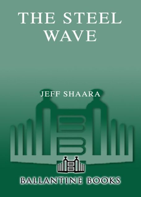 The Steel Wave: A Novel of World War II