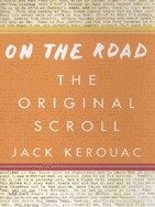 On the Road: The Original Scroll: (Penguin Classics Deluxe Edition)