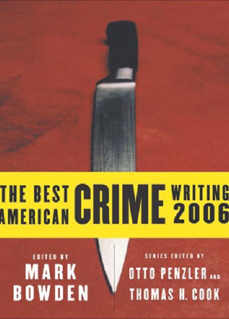 The Best American Crime Writing 2006