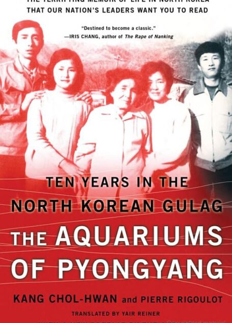 The Aquariums of Pyongyang: Ten Years in the North Korean Gulag