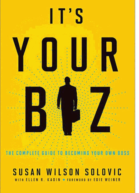 It’s Your Biz: Theplete Guide to Bing Your Own Boss