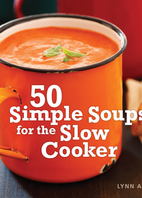 50 Simple Soups for the Slow Cooker