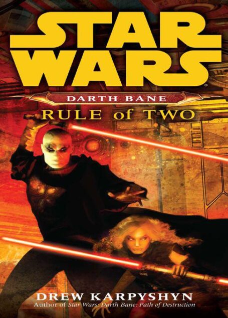 Star Wars: Darth Bane 02: Rule of Two