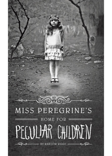 Miss Peregrine’s Home for Peculiar Children