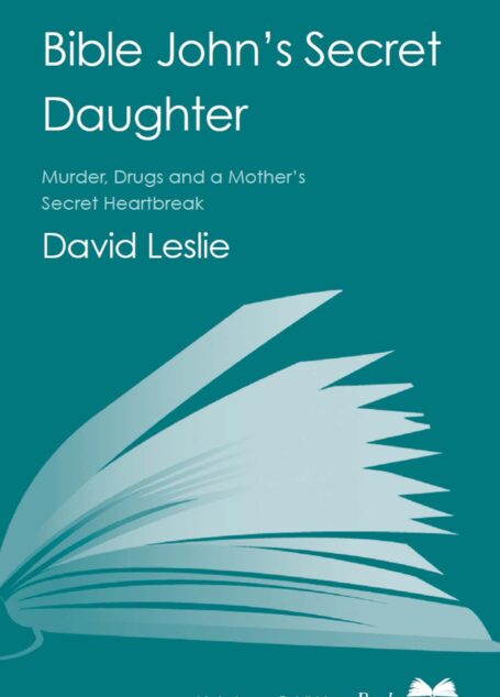 Bible John’s Secret Daughter