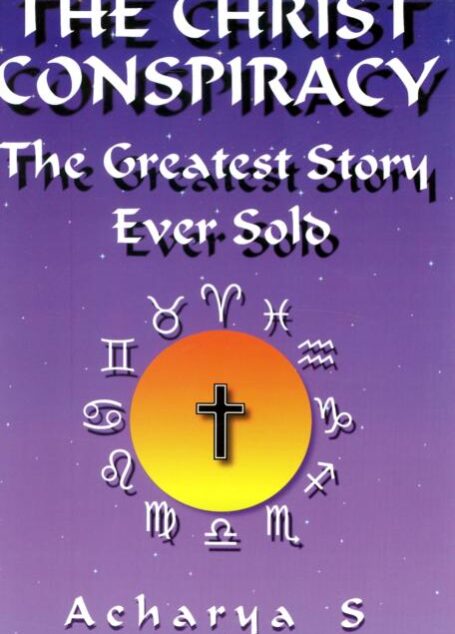 The Christ Conspiracy: The Greatest Story Ever Sold