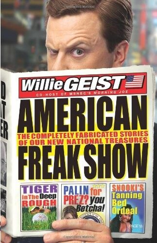 American Freak Show: Thepletely Fabricated Stories of Our New National Treasures