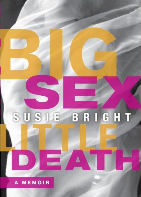 Big Sex Little Death: A Memoir