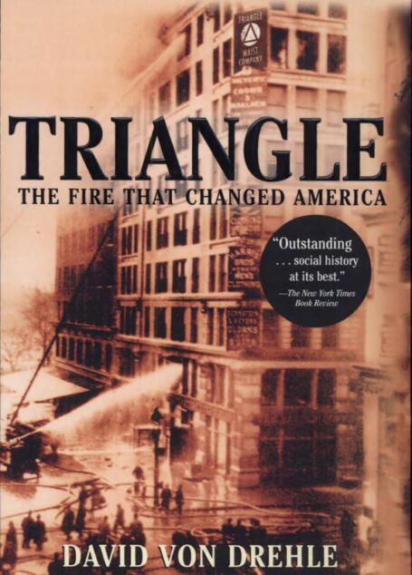 Triangle: The Fire That Changed America