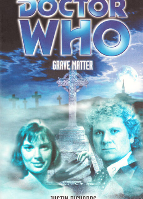 tor Who: Grave Matter