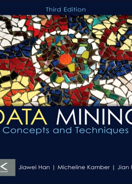 Data Mining–Concepts and Techniques