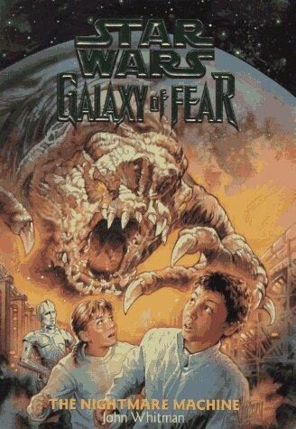 Star Wars: Galaxy of Fear 04: The Nightmare Machine