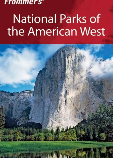 Frommer’s National Parks of the American West (Park Guides)