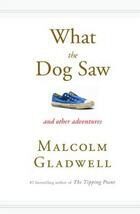What the Dog Saw: And Other Adventures