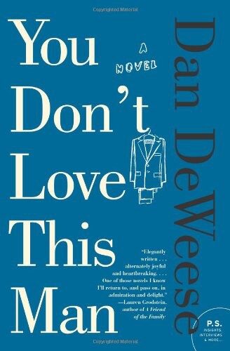 You Don’t Love This Man: A Novel