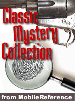Classic Mystery Collection – Illustrated – Crime, Suspense, Detective fiction. (100+ works) including Theplete Collection of Sherlock Holmes, … Agatha Christie, Sax Rohmer & more (mobi)