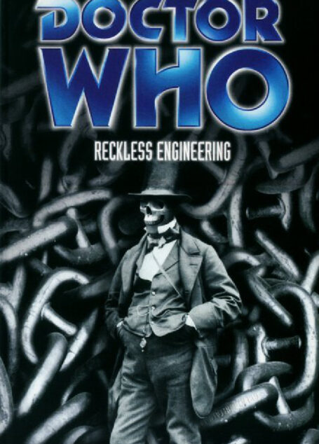 tor Who: Reckless Engineering