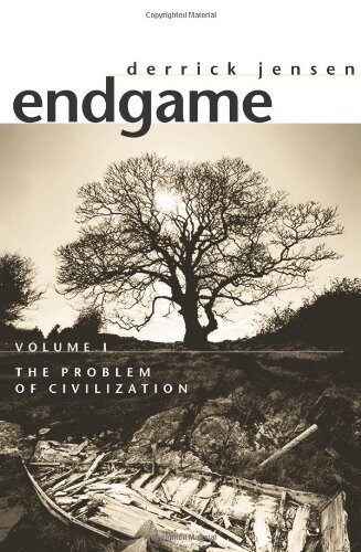 Endgame Volume I: The Problem of Civilization