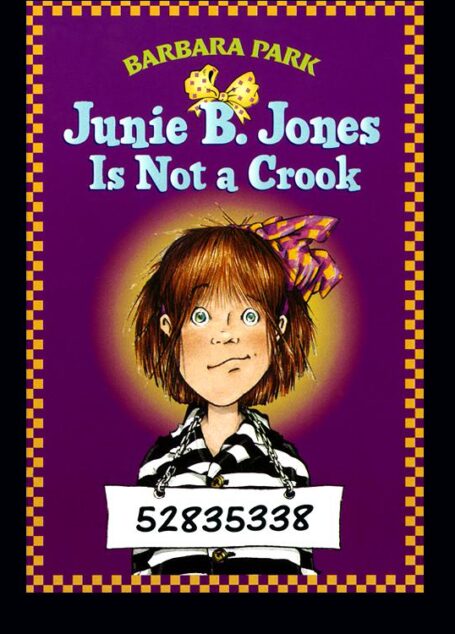 Junie B. Jones Is Not a Crook