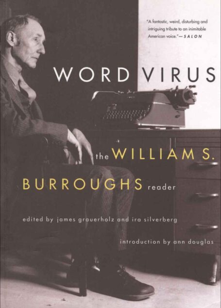 Word Virus: The William S. Burroughs Reader