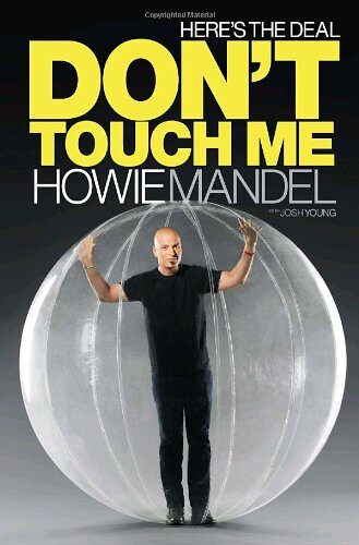 Here’s the Deal: Don’t Touch Me