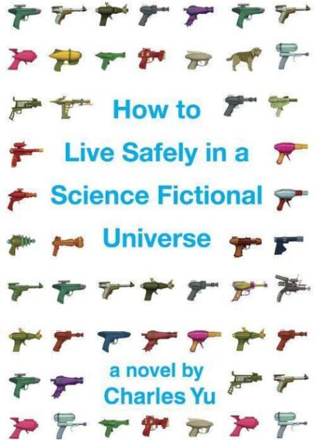 How to Live Safely in a Science Fictional Universe