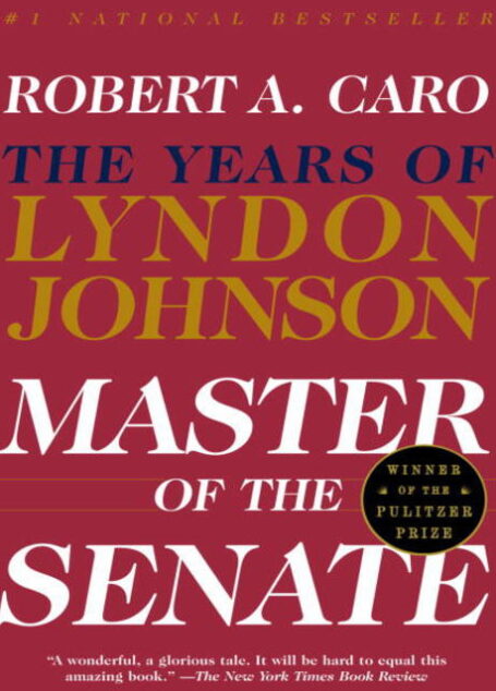Master of the Senate: The Years of Lyndon Johnson