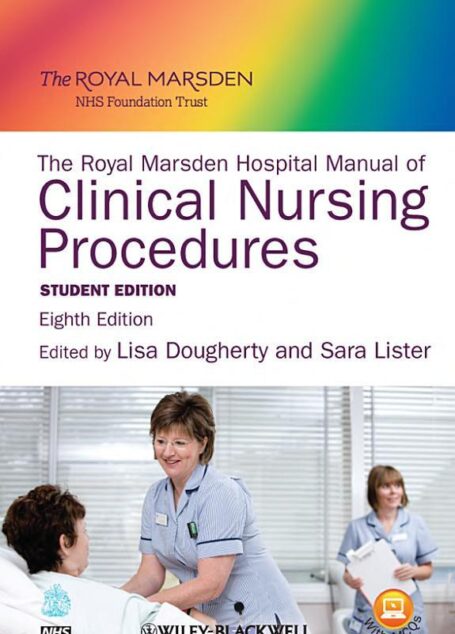 The Royal Marsden Hospital Manual of Clinical Nursing Procedures