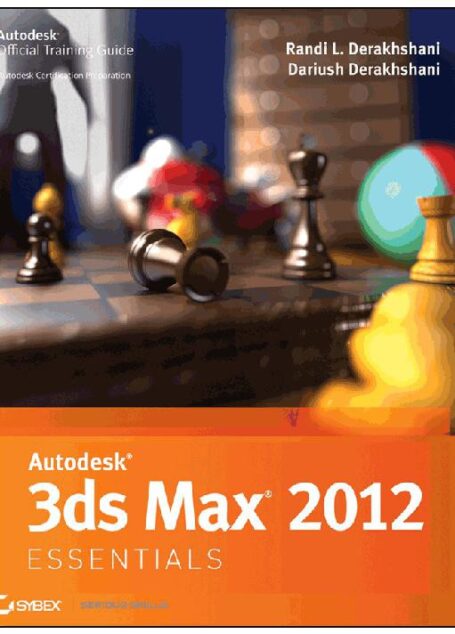 Autodesk 3ds Max 2012 Essentials