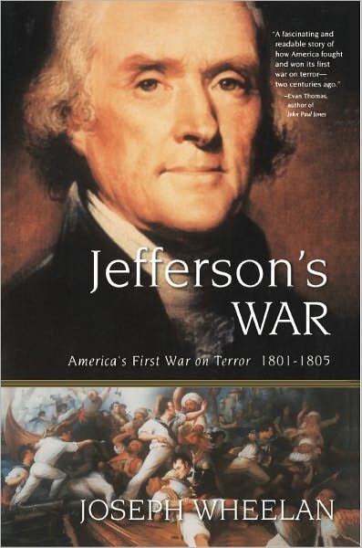 Jefferson’s War: America’s First War on Terror 1801-1805