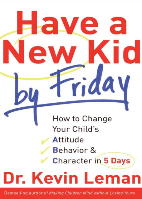 Have a New Kid by Friday