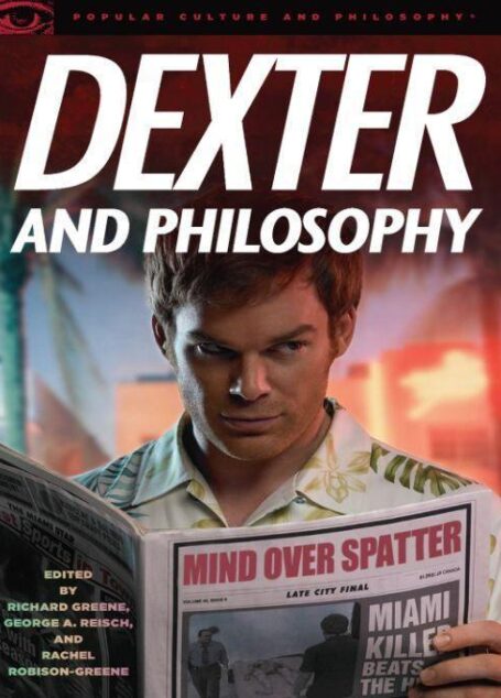 Dexter and Philosophy