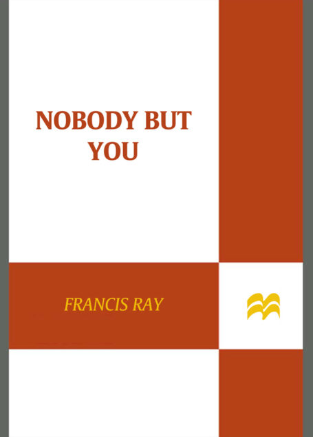 Nobody But You