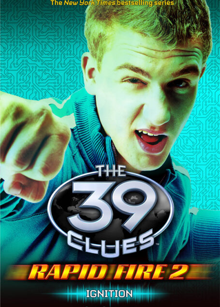 The 39 Clues: Rapid Fire #2: Ignition