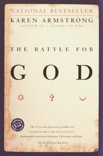 The Battle for God: A History of Fundamentalism