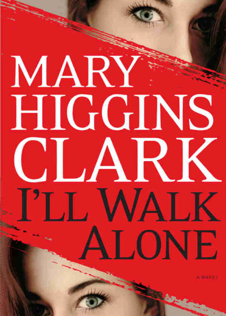 I’ll Walk Alone: A Novel