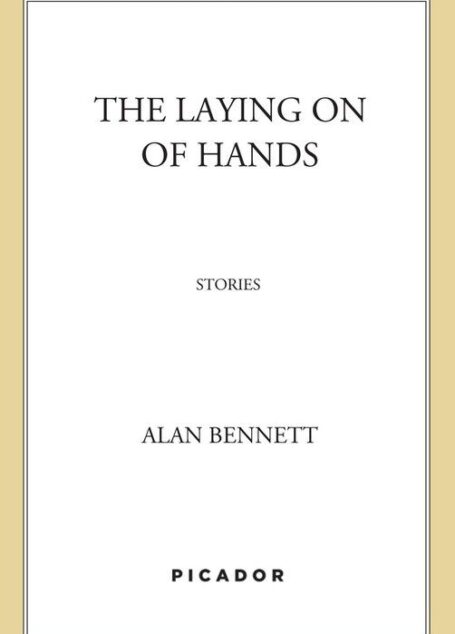 The Laying On of Hands: Stories