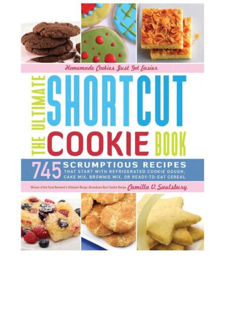 The Ultimate Shortcut Cookie Book