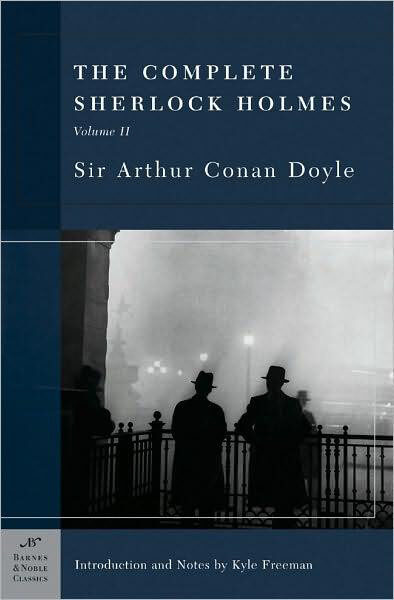 Theplete Sherlock Holmes, Volume II (B&N)