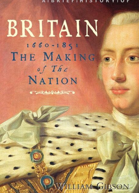 A Brief History of Britain, 1660-1851