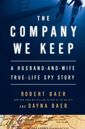 Thepany We Keep: A Husband-And-Wife True-Life Spy Story