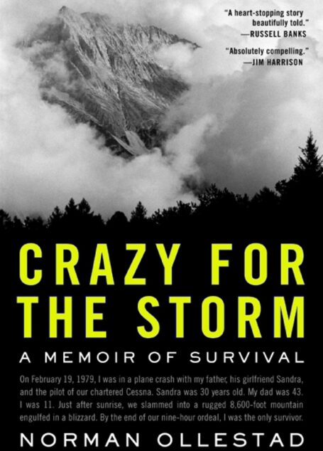 Crazy for the Storm: A Memoir of Survival