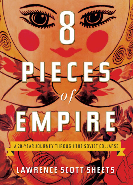 Eight Pieces of Empire
