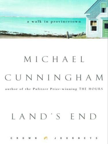 Land’s End: A Walk in Provincetown