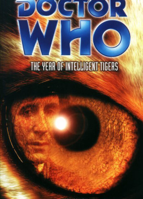 tor Who: The Year of Intelligent Tigers