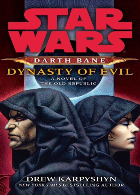 Star Wars: Darth Bane 03: Dynasty of Evil