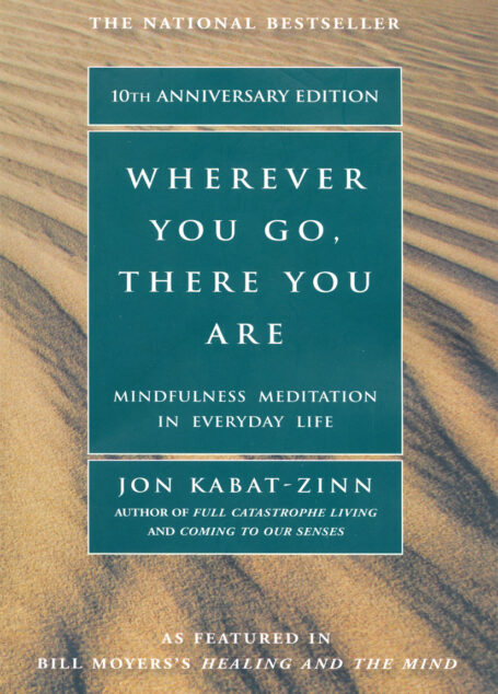 Wherever You Go, There You Are